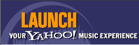 LAUNCH - Your Yahoo! Music Experience - Music videos, internet radio, artist photos, music information, and more.