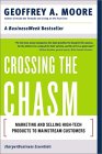 Crossing the Chasm: Marketing and Selling High-Tech Products to Mainstream Customers